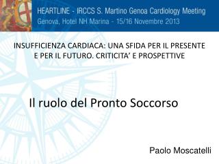 INSUFFICIENZA CARDIACA: UNA SFIDA PER IL PRESENTE E PER IL FUTURO. CRITICITA ’ E PROSPETTIVE