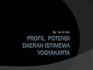 Profil potensi daerah Istimewa yogyakarta