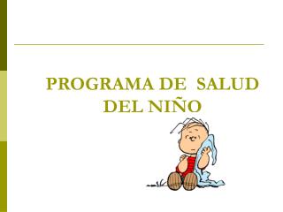 PROGRAMA DE SALUD DEL NIÑO