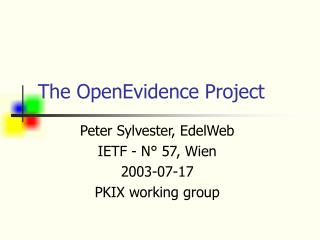 The OpenEvidence Project