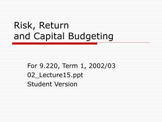 Risk, Return and Capital Budgeting