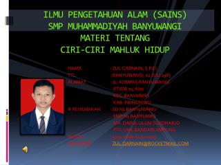 ILMU PENGETAHUAN ALAM (SAINS) SMP MUHAMMADIYAH BANYUWANGI MATERI TENTANG CIRI-CIRI MAHLUK HIDUP