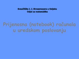 Sveučilište J. J. Strossmayera u Osijeku Odjel za matematiku