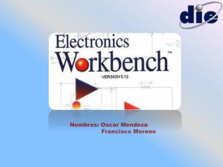 Nombres: Oscar Mendoza Francisco Moreno