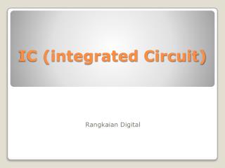 IC (integrated Circuit)