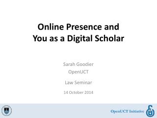 Online Presence and You as a Digital Scholar