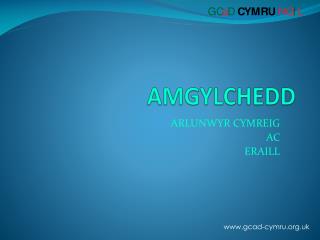 AMGYLCHEDD