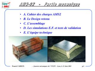 A. Cahier des charges AMS2 B. Le Design retenu C. L’assemblage