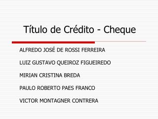 Título de Crédito - Cheque