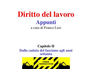 Diritto del lavoro Appunti a cura di Franco Liso