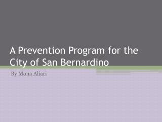 A Prevention Program for the City of San Bernardino