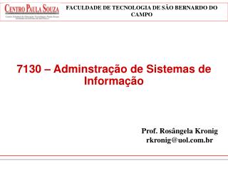 Prof. Rosângela Kronig rkronig@uol.br