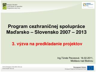 Ing.Tünde Peczeová 16.02.2011, Moldava nad Bodvou