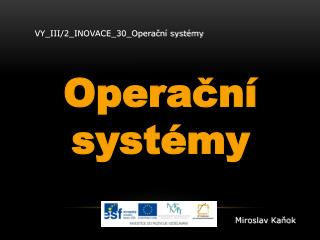 VY_III/2_INOVACE_30_Operační systémy