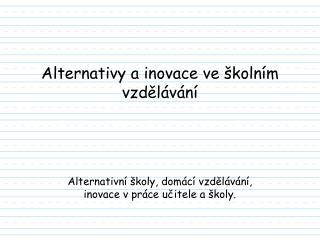 Alternativy a inovace ve školním vzdělávání