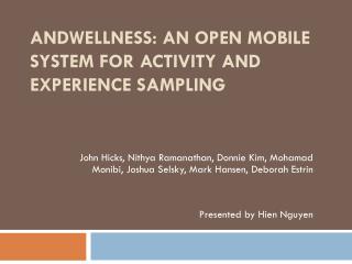 AndWellness: An Open Mobile System for Activity and Experience Sampling