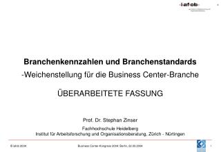 Branchenkennzahlen und Branchenstandards Weichenstellung für die Business Center-Branche