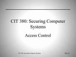 CIT 380: Securing Computer Systems