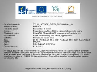 Označení materiálu: 	 	 VY_32_INOVACE_EKRZU_EKONOMIKA2_09 Název materiálu:		 INFLACE