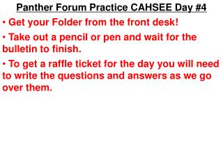 Panther Forum Practice CAHSEE Day #4