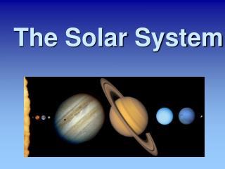 The Solar System