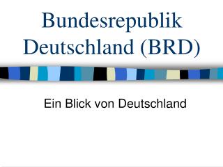 Bundesrepublik Deutschland (BRD)