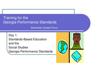 Training for the Georgia Performance Standards Elementary Grades Focus