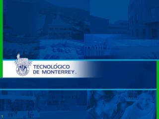 El Sistema Tecnológico de Monterrey