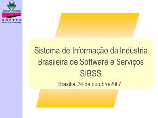 Sistema de Informação da Indústria Brasileira de Software e Serviços SIBSS