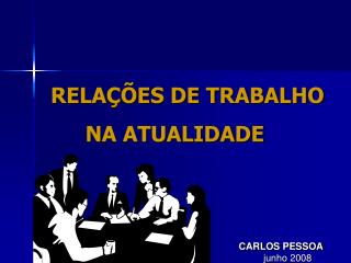 CARLOS PESSOA junho 2008