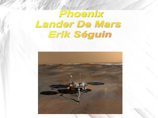 Phoenix Lander De Mars Erik Séguin