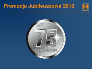 Promocja Jubileuszowa 2010