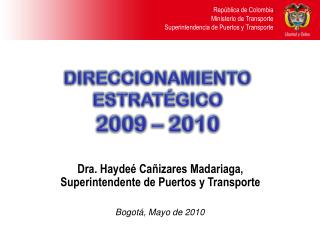 República de Colombia Ministerio de Transporte Superintendencia de Puertos y Transporte