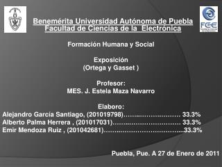 Benemérita Universidad Autónoma de Puebla Facultad de Ciencias de la Electrónica