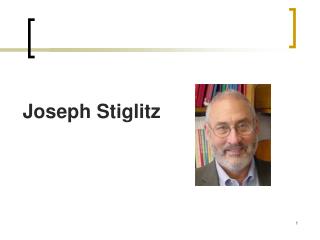 Joseph Stiglitz