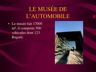 LE MUSÉE DE L’AUTOMOBILE