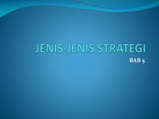 JENIS-JENIS STRATEGI