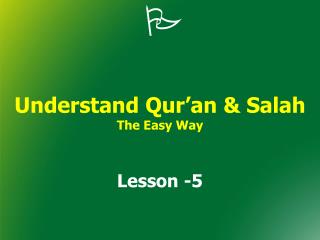 Understand Qur’an &amp; Salah The Easy Way