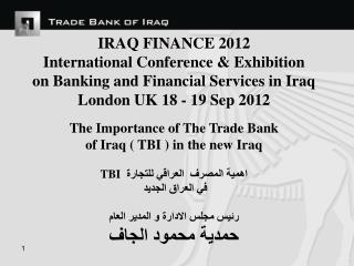 IRAQ FINANCE 2012 International Conference &amp; Exhibition on Banking and Financial Services in Iraq
