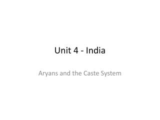 Unit 4 - India