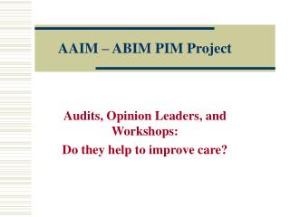 AAIM – ABIM PIM Project