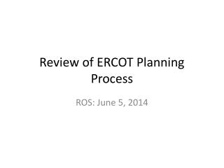 Review of ERCOT Planning Process