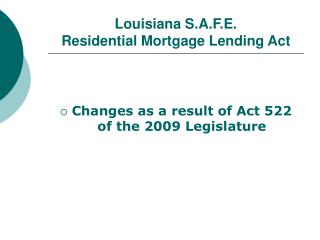 Louisiana S.A.F.E. Residential Mortgage Lending Act