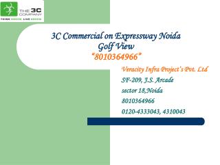 3c launch new commercial sector 98 noida 8010364966