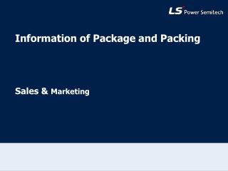 Information of Package and Packing