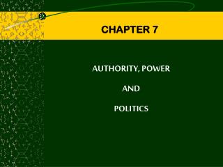 AUTHORITY, POWER AND POLITICS