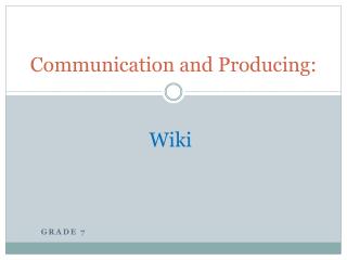 Communication and Producing: