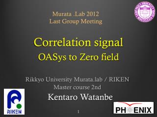 Correlation signal OASys to Zero field