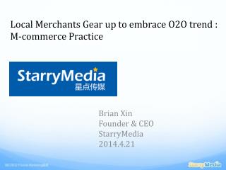 Local Merchants Gear up to embrace O2O trend : M-commerce Practice