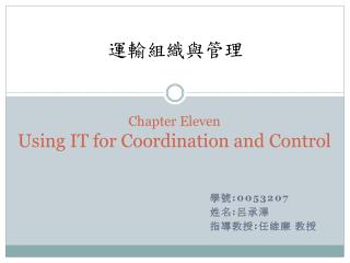 Chapter Eleven Using IT for Coordination and Control